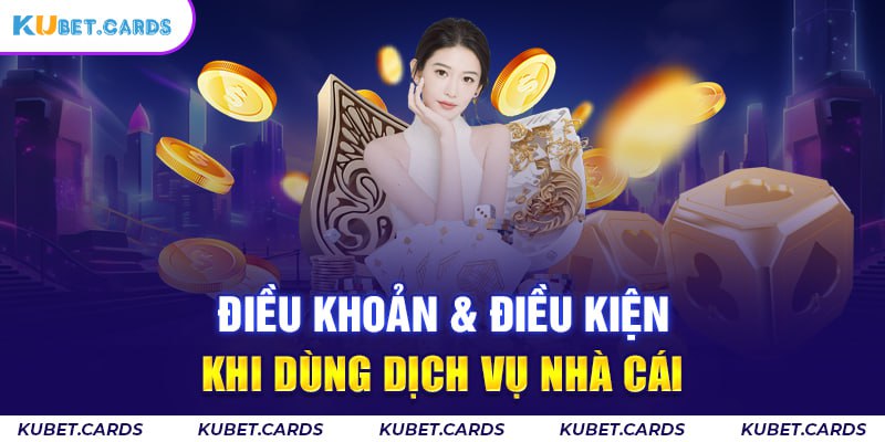 Những điều khoản điều kiện khi sử dụng dịch vụ